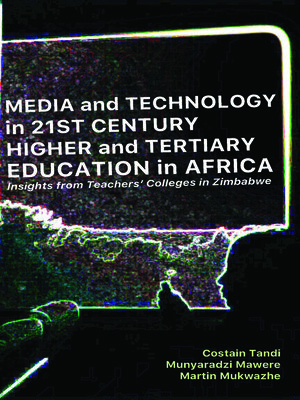 cover image of Media and Technology in 21st Century Higher and Tertiary Education in Africa